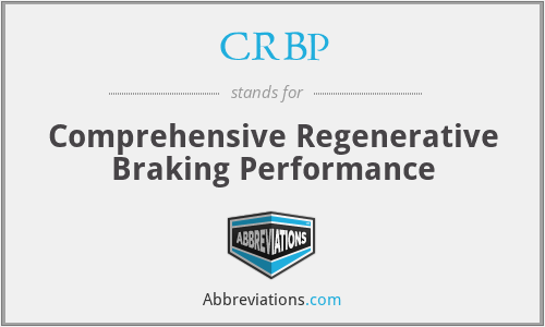 CRBP - Comprehensive Regenerative Braking Performance
