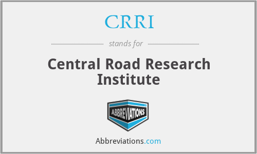 CRRI - Central Road Research Institute