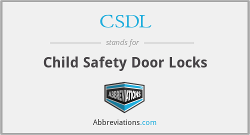 CSDL - Child Safety Door Locks
