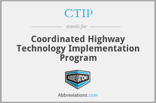 CTIP - Coordinated Highway Technology Implementation Program