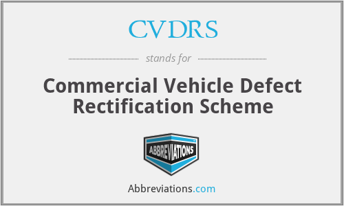 CVDRS - Commercial Vehicle Defect Rectification Scheme