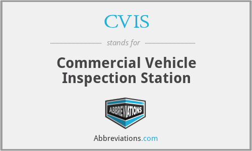 CVIS - Commercial Vehicle Inspection Station