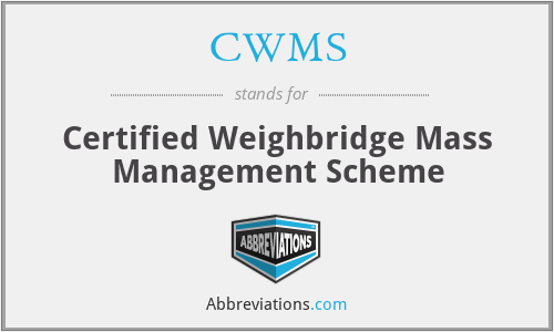 CWMS - Certified Weighbridge Mass Management Scheme