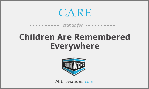 CARE - Children Are Remembered Everywhere