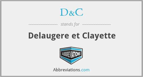D&C - Delaugere et Clayette