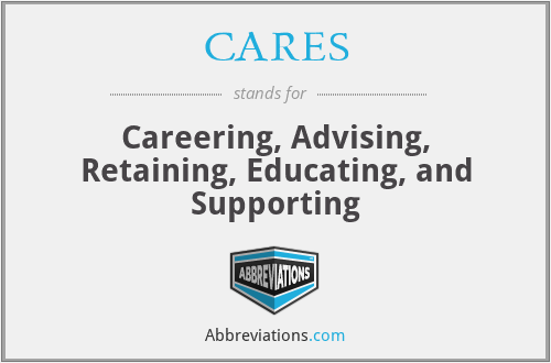 CARES - Careering, Advising, Retaining, Educating, and Supporting