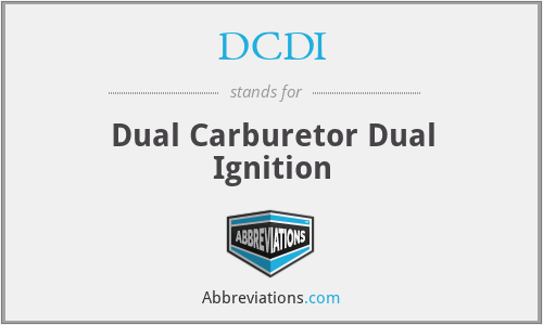 DCDI - Dual Carburetor Dual Ignition