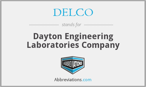 DELCO - Dayton Engineering Laboratories Company