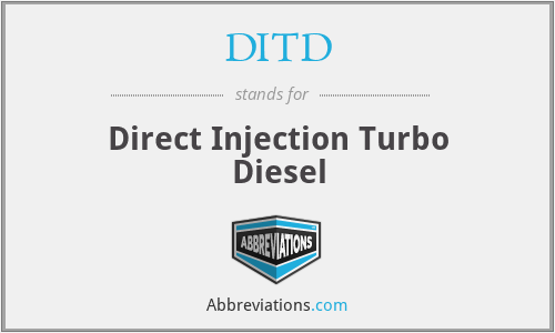 DITD - Direct Injection Turbo Diesel