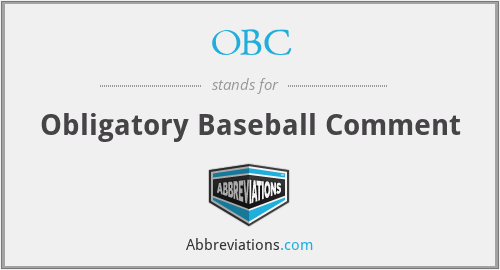 OBC - Obligatory Baseball Comment