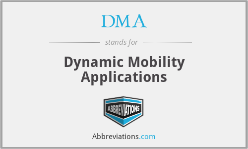 DMA - Dynamic Mobility Applications