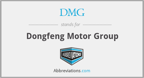 DMG - Dongfeng Motor Group