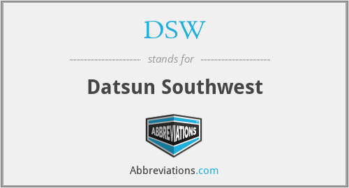 DSW - Datsun Southwest