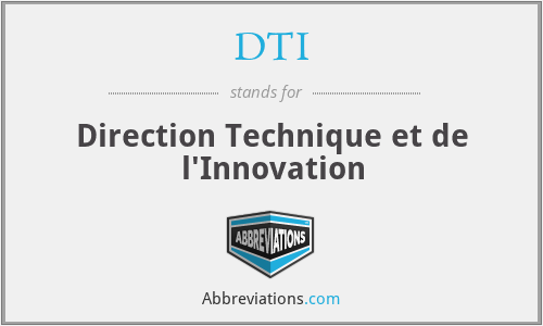 DTI - Direction Technique et de l'Innovation