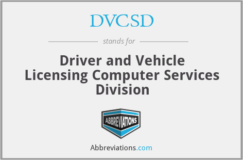 DVCSD - Driver and Vehicle Licensing Computer Services Division