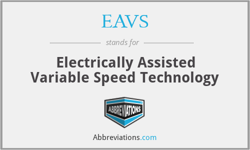 EAVS - Electrically Assisted Variable Speed Technology