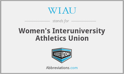 WIAU - Women's Interuniversity Athletics Union