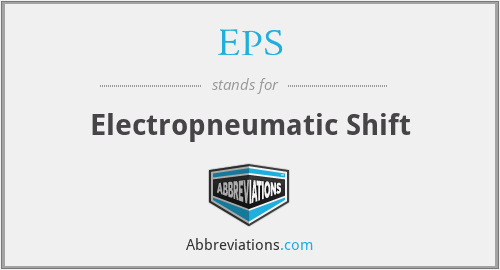 EPS - Electropneumatic Shift