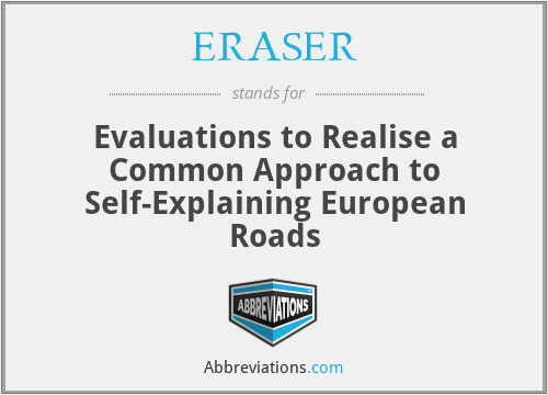 ERASER - Evaluations to Realise a Common Approach to Self-Explaining European Roads