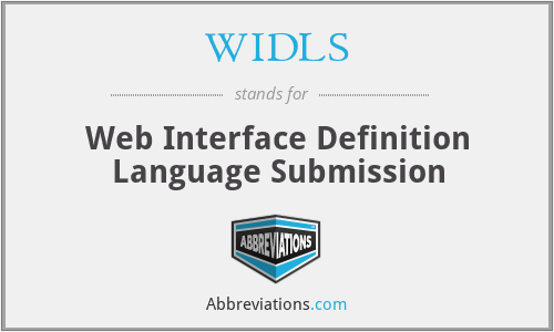 WIDLS - Web Interface Definition Language Submission