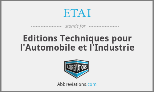 ETAI - Editions Techniques pour l'Automobile et l'Industrie