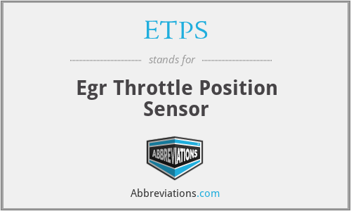 ETPS - Egr Throttle Position Sensor