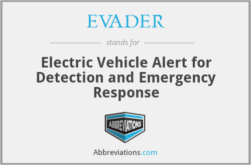 EVADER - Electric Vehicle Alert for Detection and Emergency Response
