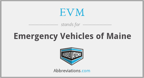 EVM - Emergency Vehicles of Maine