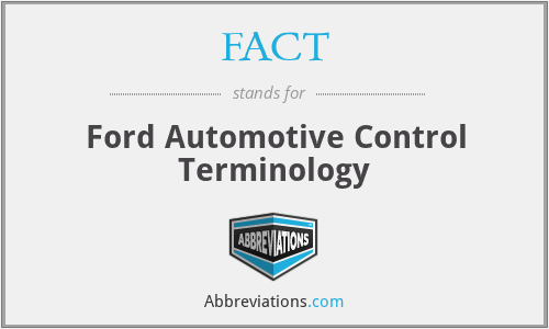 FACT - Ford Automotive Control Terminology