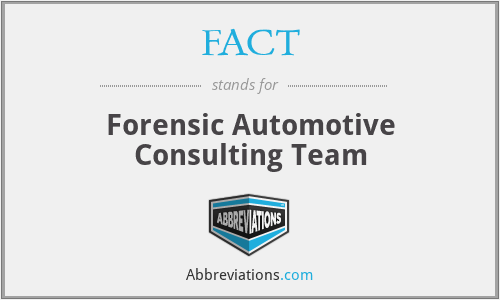 FACT - Forensic Automotive Consulting Team