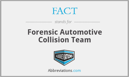 FACT - Forensic Automotive Collision Team