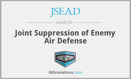 JSEAD - Joint Suppression of Enemy Air Defense