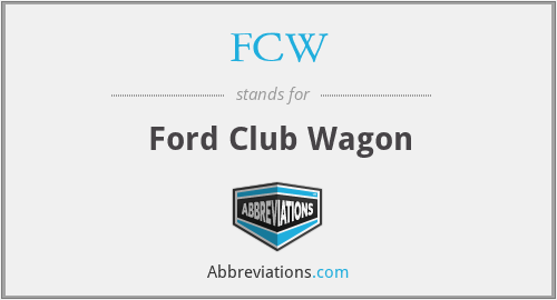 FCW - Ford Club Wagon