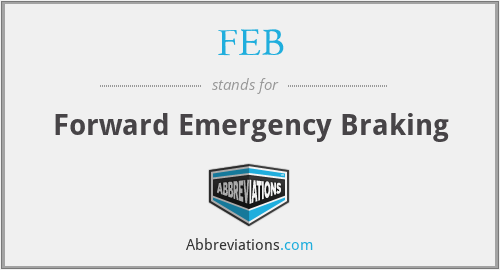 FEB - Forward Emergency Braking