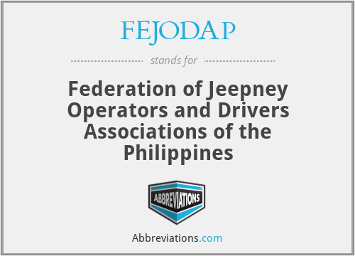FEJODAP - Federation of Jeepney Operators and Drivers Associations of the Philippines