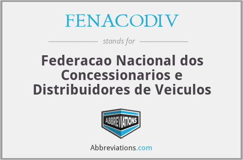 FENACODIV - Federacao Nacional dos Concessionarios e Distribuidores de Veiculos