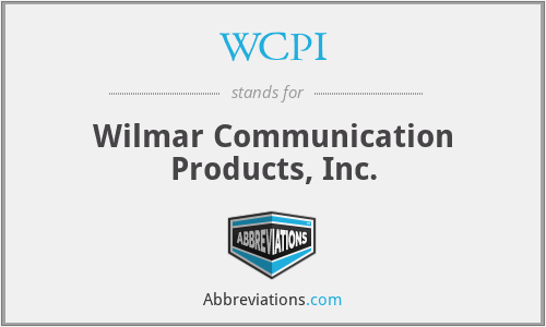 WCPI - Wilmar Communication Products, Inc.