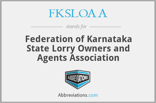 FKSLOAA - Federation of Karnataka State Lorry Owners and Agents Association