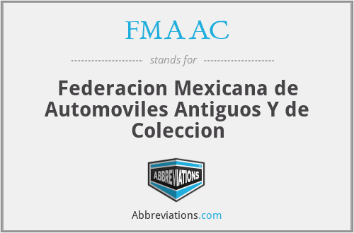 FMAAC - Federacion Mexicana de Automoviles Antiguos Y de Coleccion