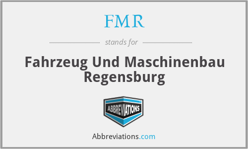 FMR - Fahrzeug Und Maschinenbau Regensburg