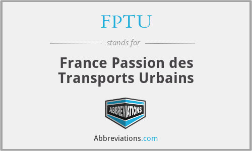 FPTU - France Passion des Transports Urbains