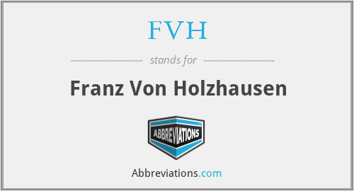 FVH - Franz Von Holzhausen