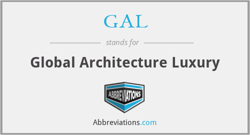 GAL - Global Architecture Luxury