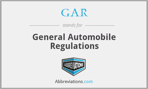 GAR - General Automobile Regulations