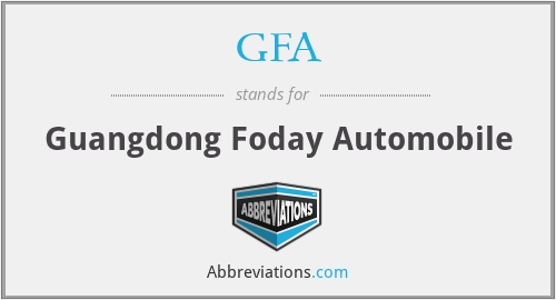 GFA - Guangdong Foday Automobile