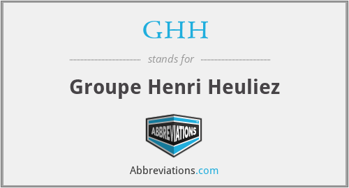 GHH - Groupe Henri Heuliez