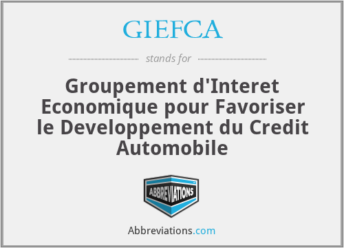 GIEFCA - Groupement d'Interet Economique pour Favoriser le Developpement du Credit Automobile