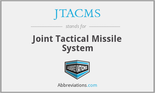 JTACMS - Joint Tactical Missile System