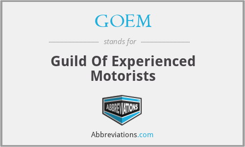 GOEM - Guild Of Experienced Motorists