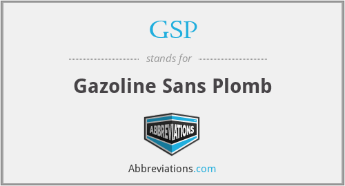 GSP - Gazoline Sans Plomb